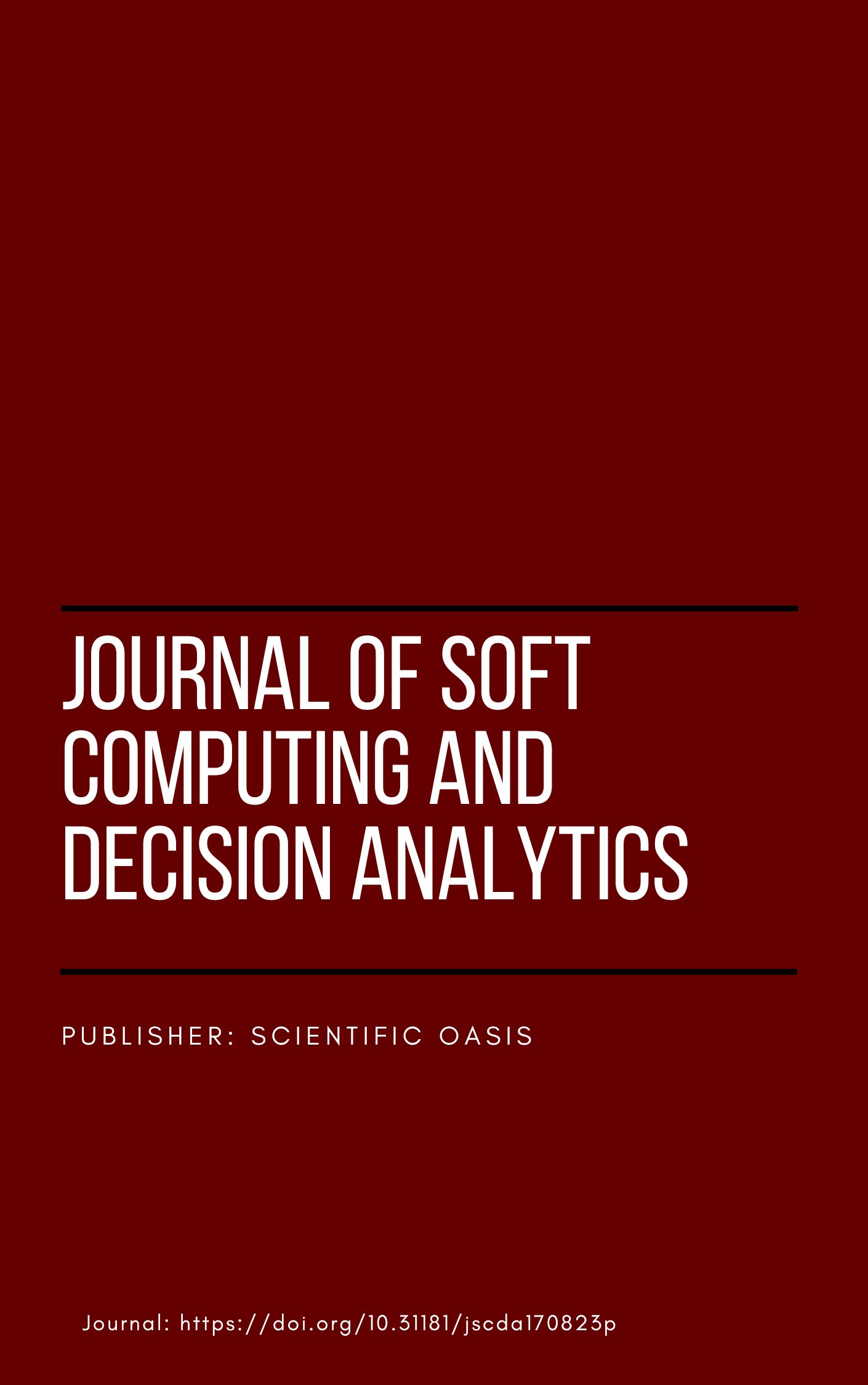 					View Vol. 1 No. 1 (2023): Journal of Soft Computing and Decision Analytics 
				